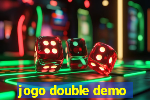 jogo double demo